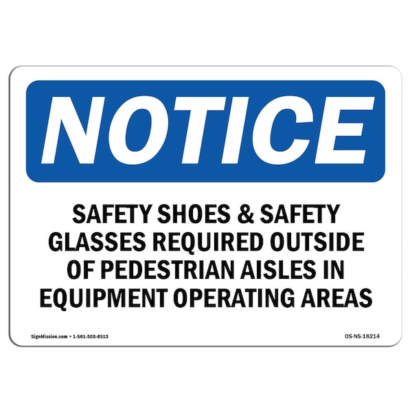 Signmission OSHA Sign, Shoes & Glasses Required Outside, 14in X 10in Rigid Plastic, 14" W, 10" H, Landscape OS-NS-P-1014-L-18214 - main